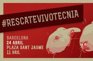 Ven a la concentracin para el #RescateVivotecnia en Barcelona